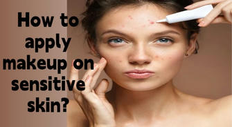 How to put on makeup for sensitive skin? Recommended makeup products for ingredient lovers